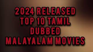 2024 Released top 10 Tamil dubbed Malayalam movies [upl. by Divod]