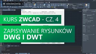 Zapisywanie rysunków projektowych dwg i dwt Kurs ZWCAD Część 4 [upl. by Pournaras284]