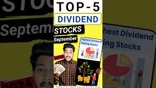 Top 5 dividend stocks September 2024  highest dividend paying stocks 2024 [upl. by Asetal]