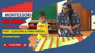 quotTeaching Long Longer Longest  Montessori Red Rods Second and Third Periods Explainedquot [upl. by Kaspar]