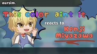 This color aint it reacts to Kenji Miyazawa  BSD x MHA crossover  Fanfic au [upl. by Eelsel]