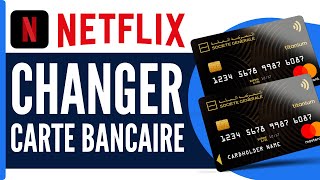 Comment Changer De Carte Bancaire Sur Netflix  En 2024 [upl. by Elianora150]