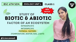 Biotic amp Abiotic Components of EcosystemPhysical FactorsEnvironmentalBSc 6th semester zoology [upl. by Massarelli]