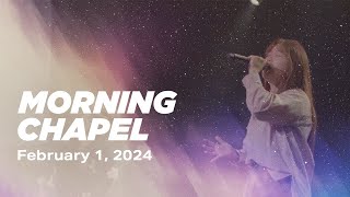 MORNING CHAPEL  February 1st 2024 [upl. by Coletta]