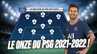 Le ONZE IDÉAL du PSG avec MESSI 20212022 [upl. by Arelc]