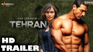 TEHRAN OFFICIAL TRAILER john Abraham  Tehran Movie Trailer John Abraham Manushi Tehran Teaser [upl. by Namhcan]