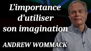 Limportance dutiliser son Imagination 1  Andrew Wommack [upl. by Stoll]