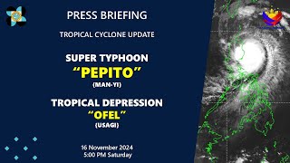 Press Briefing SuperTyphoonPepitoPHManyi TDOfelPHUsagi at 500 PM  Nov 16 2024Saturday [upl. by Nahaj456]