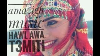 la chanson classique amazigh hawl awa taamiti [upl. by Oneal]