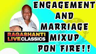 ENGAGEMENT AND MARRIAGE MIXUPS PON FIRE  RAGASHANTI LIVE RADIO CLASSICS [upl. by Bambi]