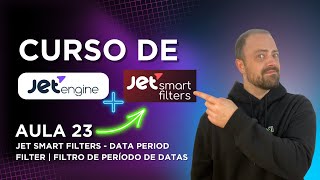 Curso de jetengine grátis  aula 23  Jet Smart Filters  Data Period Filter [upl. by Nowaj392]