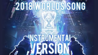 Worlds 2018 RISE  Full Instrumental Version  League of Legends [upl. by Amersham355]