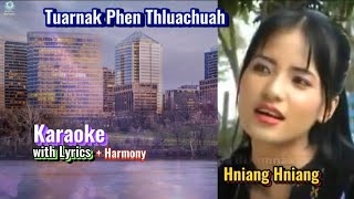 Tuarnak Phen Thluachuah  KARAOKE  Hniang Hniang [upl. by Ally]