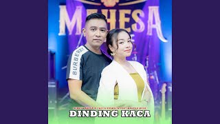 Dinding Kaca feat Mahesa Music [upl. by Ermine]