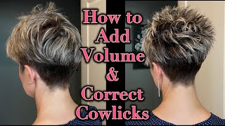 How to Get More Volume at the Crown amp Correct Cowlicks  Pixie Hair Tutorial [upl. by Stamata]