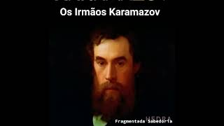 Os Irmãos Karamazov é um dos romances mais famosos do escritor russo Fiódor Dostoiévski leitora [upl. by Raines253]