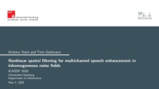 ICASSP 2020 Nonlinear Spatial Filtering for Multichannel Speech Enhancement   Tesch Gerkmann [upl. by Maure126]