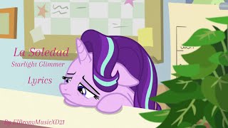 La Soledad  Starlight Glimmer Lyrics AI Cover [upl. by Oirifrop]