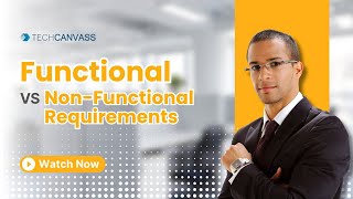 Functional Vs Non Functional Requirements  Business Analyst Tutorial  Techcanvass [upl. by Abas879]