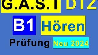 Prüfung B1  Neu 2024  GAST DTZ B1 Hören 14 [upl. by Oberon285]