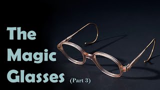 The Magic Glasses by Frank Harris Part 3 of 3  Readings from the Equinox [upl. by Hezekiah131]