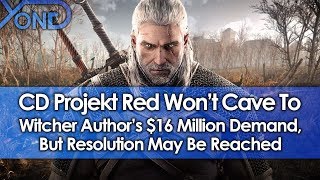 CD Projekt Red Wont Cave to Witcher Authors 16 Million Demand But Resolution May Be Reached [upl. by Sudbury860]