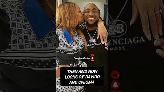 Then and now looks of Davido and Chioma davido chioma chiomadavido shorts throwback [upl. by Sair240]