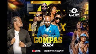 Mixtapes Compas 2024 By Dj LilyMix [upl. by Finn565]