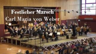 Festlicher Marsch Carl Maria von Weber [upl. by Annaoj504]