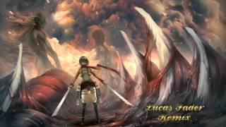 Shingeki No Kyojin OST  Attack On Titan Lucas Fader Remix [upl. by Galer]