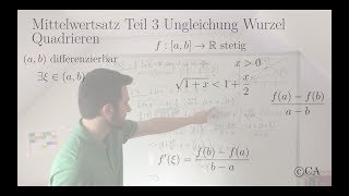 Mittelwertsatz Teil 3 Aufgabe Ungleichung Wurzel Quadrieren Analysis [upl. by Patsis]