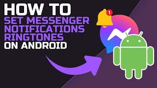 How to SET MESSENGER NOTIFICATION RINGTONES on ANDROID [upl. by Chura]