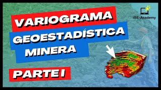 Modelos de Variograma en Geoestadística Minera  Isotropía y Anisotropía  Efecto Pepita  Parte 1 [upl. by Ardnahcal173]