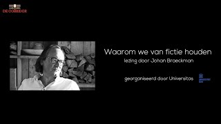 Johan Braeckman Waarom we van fictie houden [upl. by Enelra]