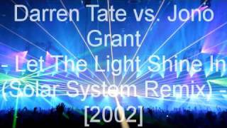 Darren Tate Vs Jono Grant  Let The Light Shine In Solar System Remix [upl. by Gilford]