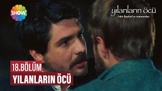 Yılanların Öcü 18 Bölüm ᴴᴰ [upl. by Eenrahc405]