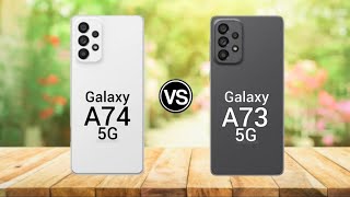 Samsung Galaxy A73 5g vs Samsung Galaxy A74 5g  Full Comparison [upl. by Tekla]