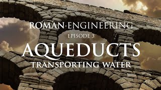 Roman Engineering  Aqueducts [upl. by Bainbridge]