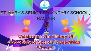 Winners of Interschool Speech Competition 2024  St Marys Senior Secondary School Rampur UP [upl. by Matthia]