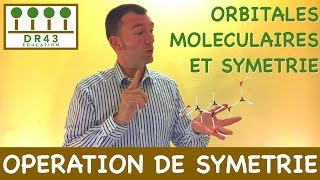 Opération de Symétrie  Orbitales Moléculaires et Symétrie [upl. by Anitsahs]