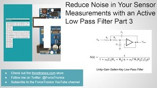 Reduce Noise in Your Sensor Measurements with an Active Low Pass Filter Part 3 [upl. by Nelo674]