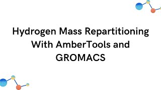 Hydrogen Mass Repartitioning in GROMACS  Partisi Massa Hydrogen dengan GROMACS [upl. by Giza]