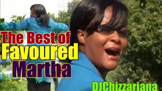 The Best of Favoured Martha DJChizzariana [upl. by Aisyle]