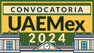 Convocatoria UAEMex 2024 a licenciaturas [upl. by Leunamne]