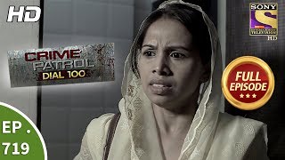 Crime Patrol Dial 100  Ep 719  Full Episode  22nd February 2018 [upl. by Nuavahs710]