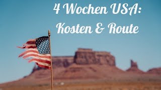 USA Roadtrip  Kosten Route und Tipps für 4 Wochen Westküste [upl. by Beekman178]