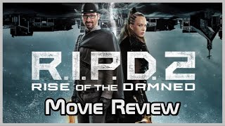 RIPD 2 Rise of the Damned  Movie Review [upl. by Sebastiano]