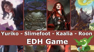 200th Game Play Yuriko vs Slimefoot vs Kaalia vs Roon EDH  CMDR game play for Magic The Gathering [upl. by Felise119]