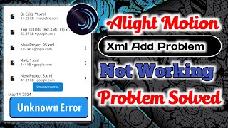 Xml File Not Importing In Alight Motion Problem Solve  How to Alight Motion import Problem  Xml [upl. by Okimik]