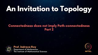 mod06lec36  Connectedness does not imply Pathconnectedness  Part 2 [upl. by Sakovich]